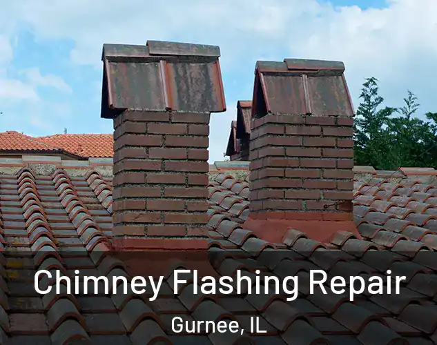  Chimney Flashing Repair Gurnee, IL