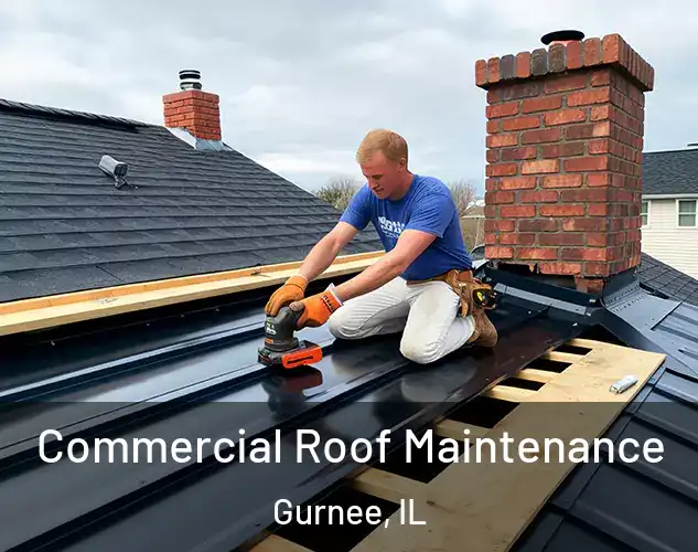  Commercial Roof Maintenance Gurnee, IL