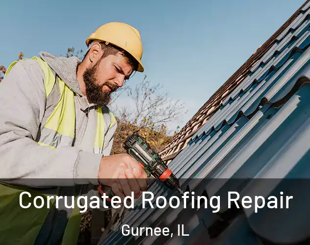  Corrugated Roofing Repair Gurnee, IL