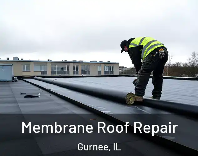  Membrane Roof Repair Gurnee, IL