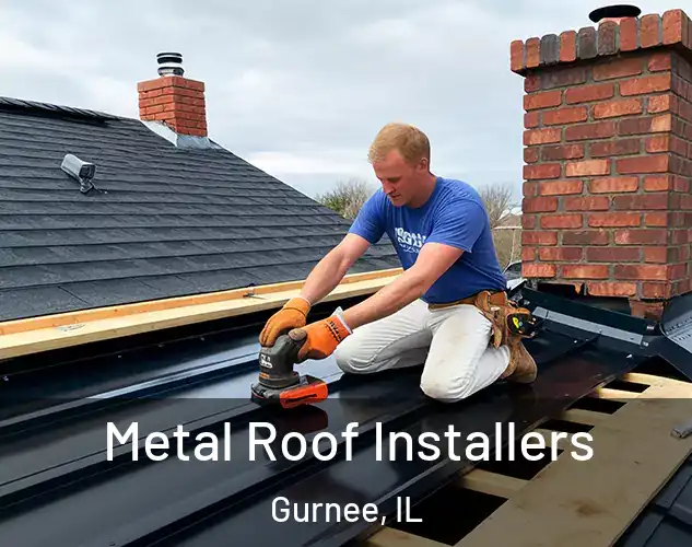  Metal Roof Installers Gurnee, IL