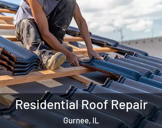  Residential Roof Repair Gurnee, IL