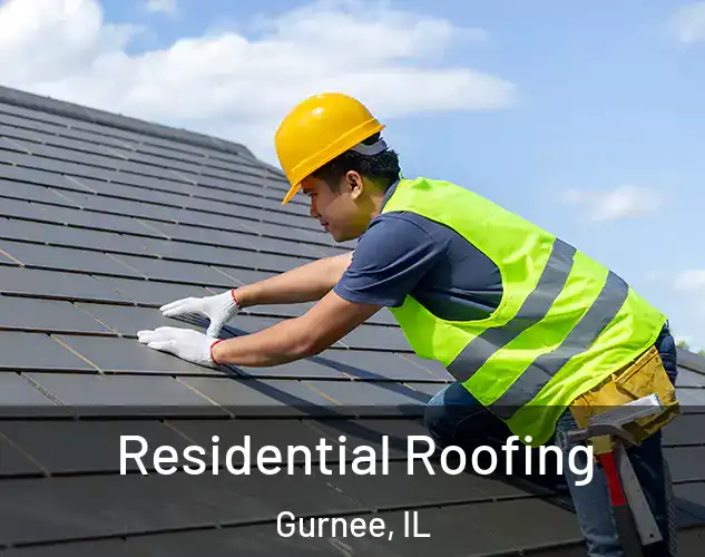  Residential Roofing Gurnee, IL