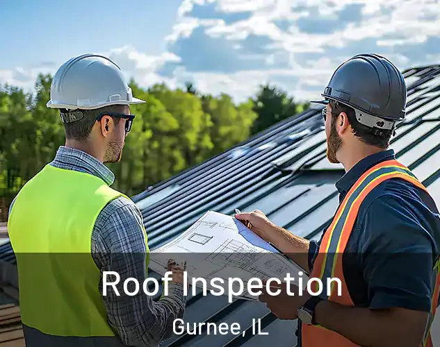  Roof Inspection Gurnee, IL
