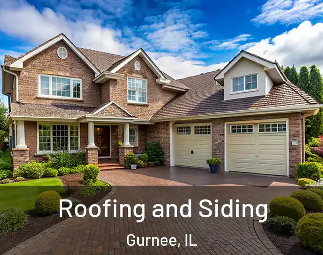  Roofing and Siding Gurnee, IL