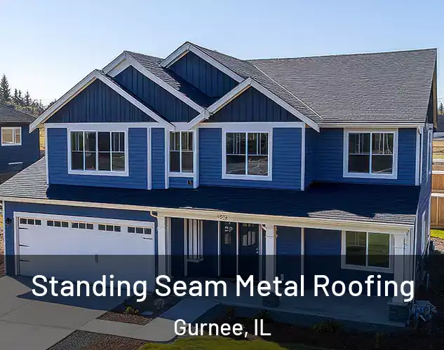  Standing Seam Metal Roofing Gurnee, IL