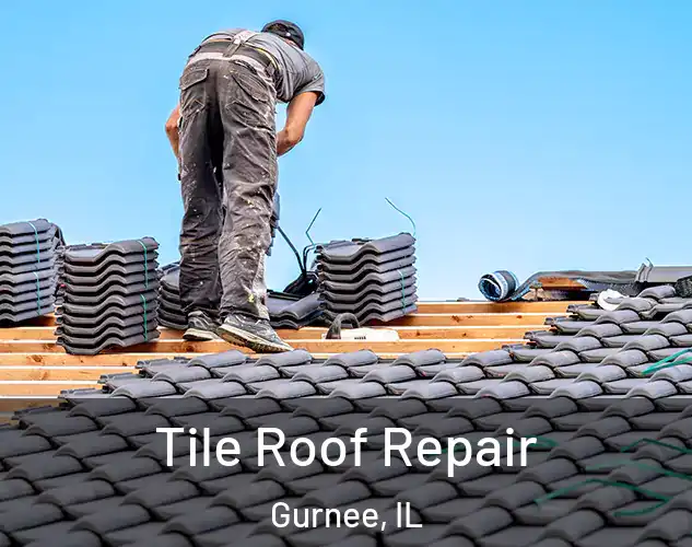  Tile Roof Repair Gurnee, IL