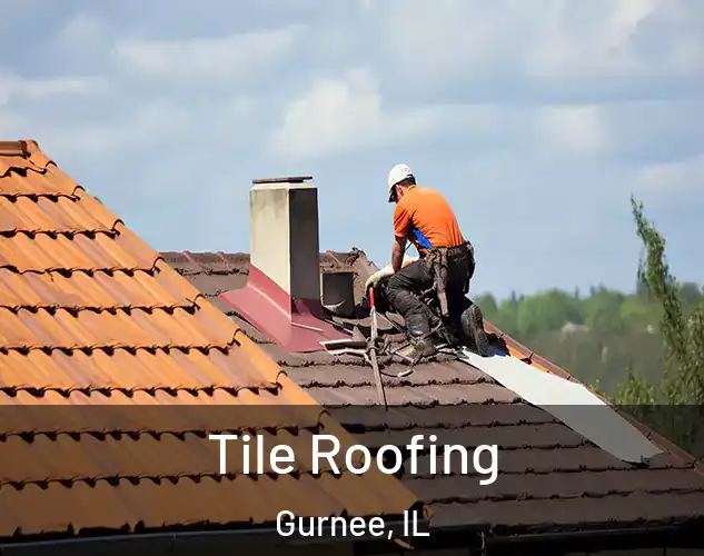  Tile Roofing Gurnee, IL